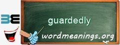 WordMeaning blackboard for guardedly